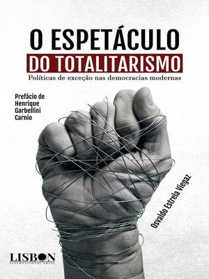 cover image of O espetáculo do totalitarismo